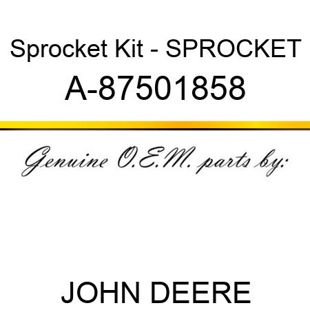 Sprocket Kit - SPROCKET A-87501858