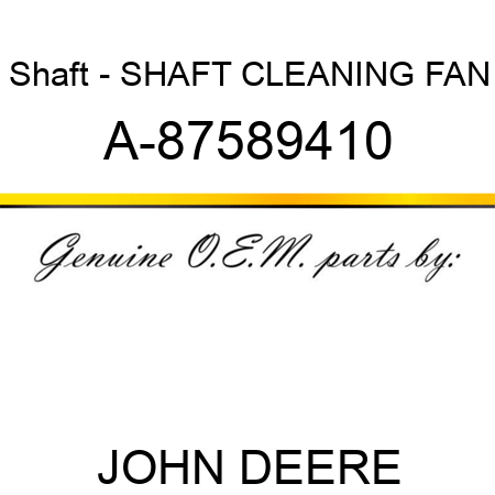 Shaft - SHAFT, CLEANING FAN A-87589410