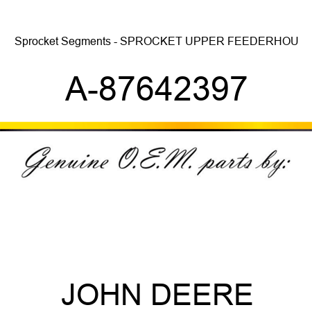 Sprocket Segments - SPROCKET, UPPER FEEDERHOU A-87642397