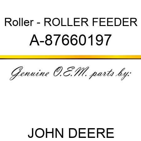 Roller - ROLLER, FEEDER A-87660197