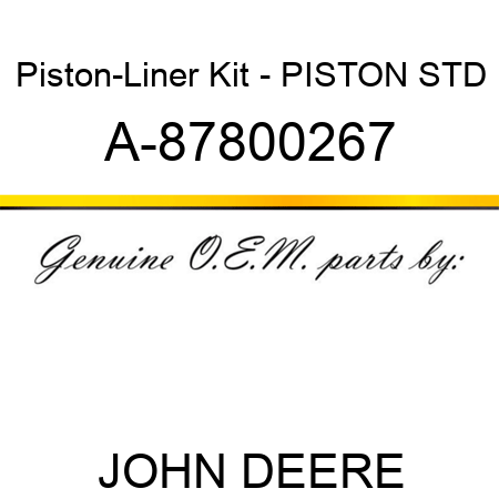 Piston-Liner Kit - PISTON, STD A-87800267