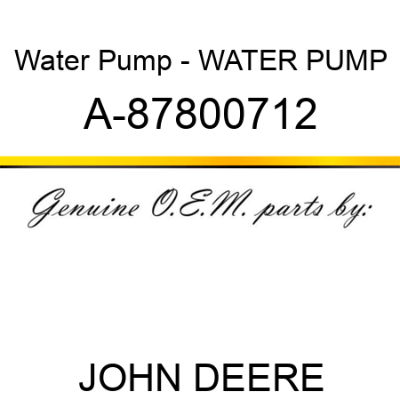 Water Pump - WATER PUMP A-87800712