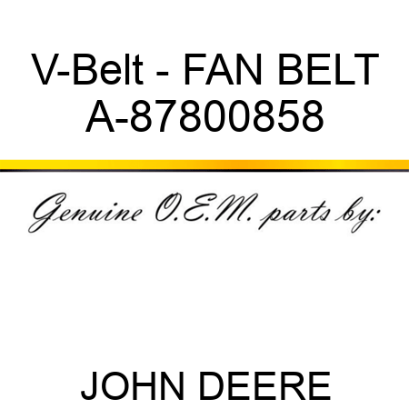 V-Belt - FAN BELT A-87800858