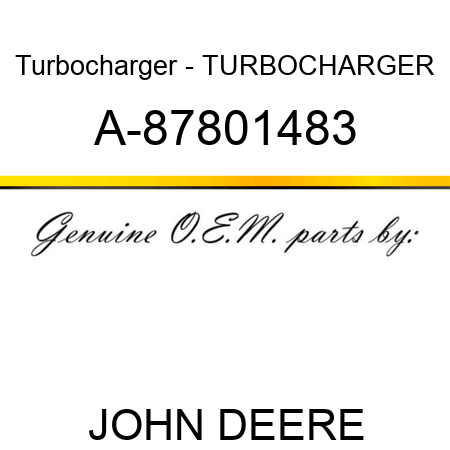 Turbocharger - TURBOCHARGER A-87801483