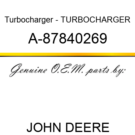 Turbocharger - TURBOCHARGER A-87840269