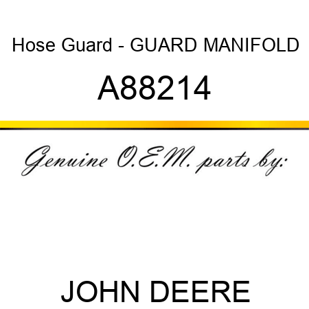 Hose Guard - GUARD, MANIFOLD A88214
