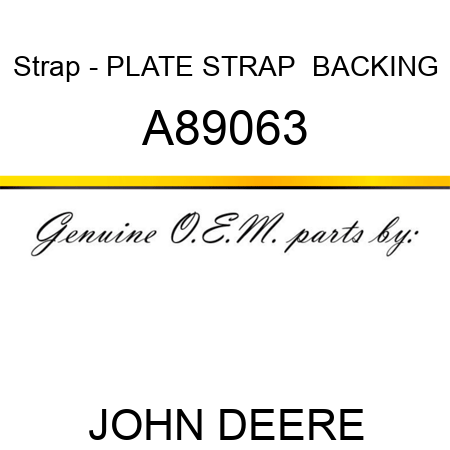 Strap - PLATE, STRAP,  BACKING A89063