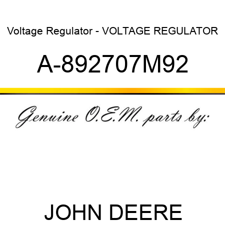 Voltage Regulator - VOLTAGE REGULATOR A-892707M92
