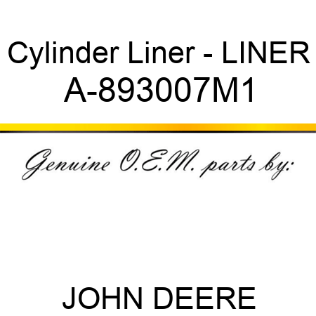 Cylinder Liner - LINER A-893007M1
