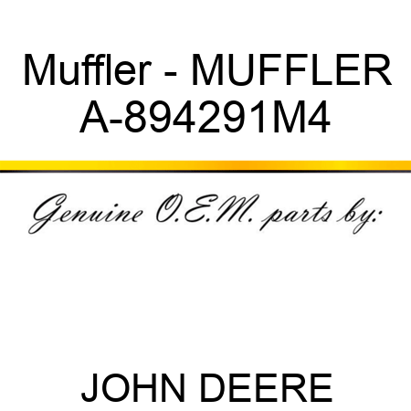 Muffler - MUFFLER A-894291M4