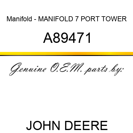 Manifold - MANIFOLD, 7 PORT TOWER A89471
