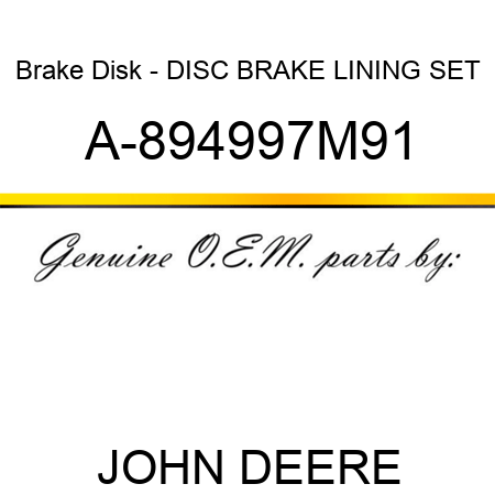 Brake Disk - DISC BRAKE LINING SET A-894997M91