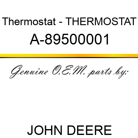 Thermostat - THERMOSTAT A-89500001