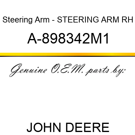 Steering Arm - STEERING ARM, RH A-898342M1