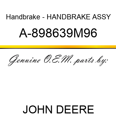 Handbrake - HANDBRAKE ASSY A-898639M96