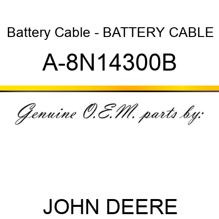 Battery Cable - BATTERY CABLE A-8N14300B
