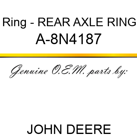 Ring - REAR AXLE RING A-8N4187