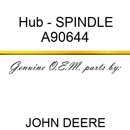 Hub - SPINDLE A90644