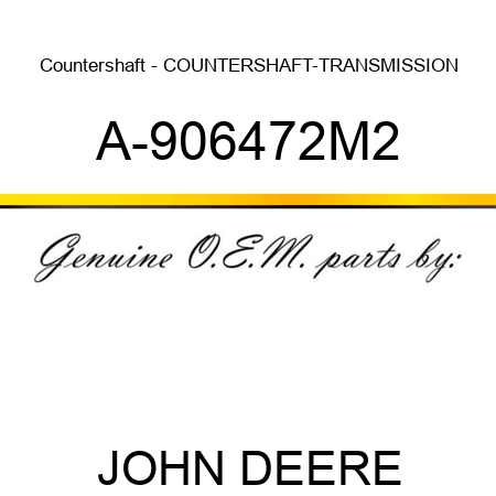 Countershaft - COUNTERSHAFT-TRANSMISSION A-906472M2