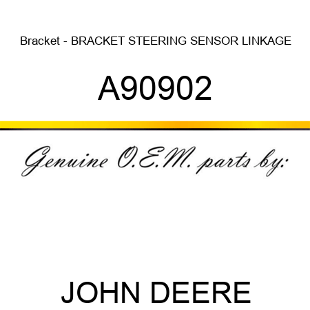 Bracket - BRACKET, STEERING SENSOR LINKAGE A90902