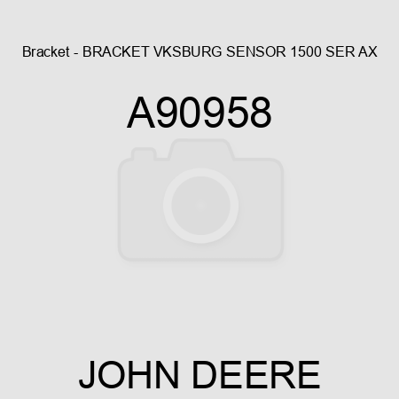 Bracket - BRACKET, VKSBURG SENSOR 1500 SER AX A90958