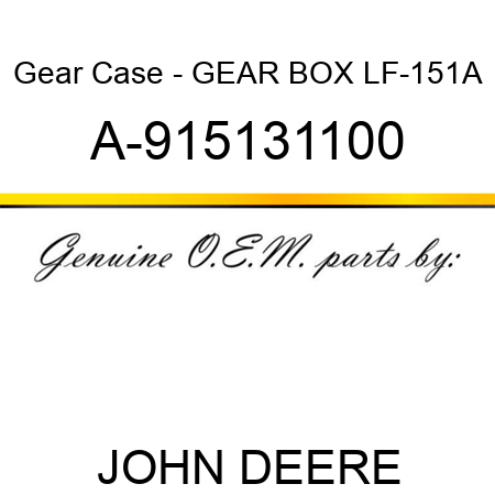 Gear Case - GEAR BOX LF-151A A-915131100