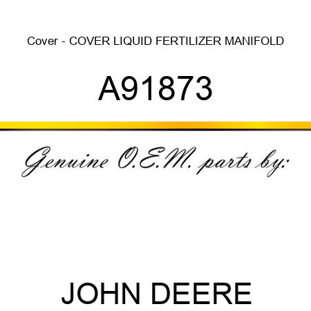 Cover - COVER, LIQUID FERTILIZER MANIFOLD A91873