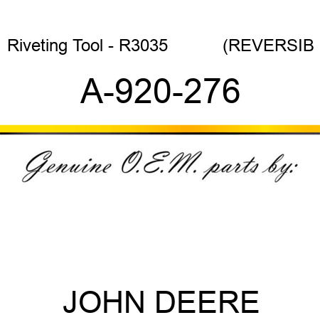 Riveting Tool - R3035           (REVERSIB A-920-276
