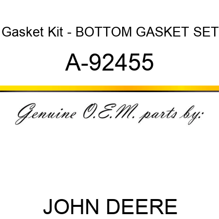 Gasket Kit - BOTTOM GASKET SET A-92455