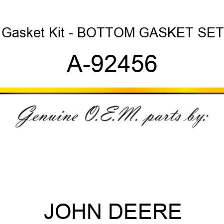 Gasket Kit - BOTTOM GASKET SET A-92456