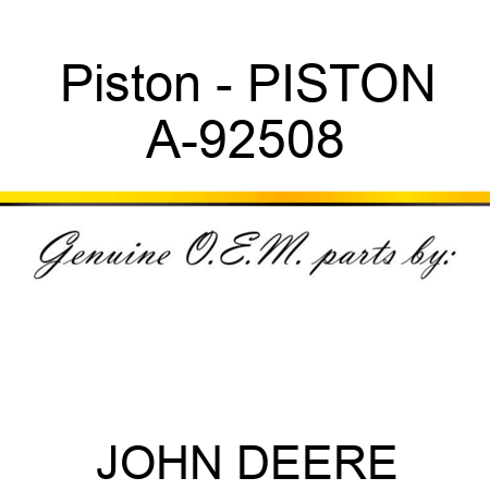 Piston - PISTON A-92508