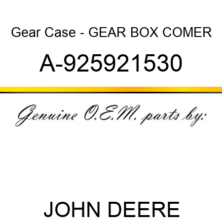 Gear Case - GEAR BOX, COMER A-925921530