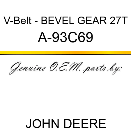 V-Belt - BEVEL GEAR 27T A-93C69