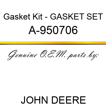 Gasket Kit - GASKET SET A-950706