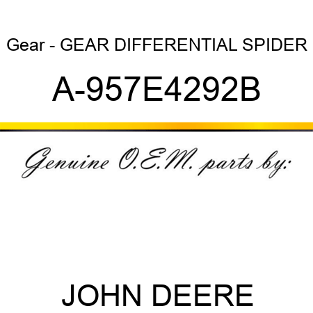 Gear - GEAR, DIFFERENTIAL SPIDER A-957E4292B