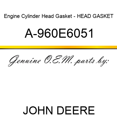 Engine Cylinder Head Gasket - HEAD GASKET A-960E6051