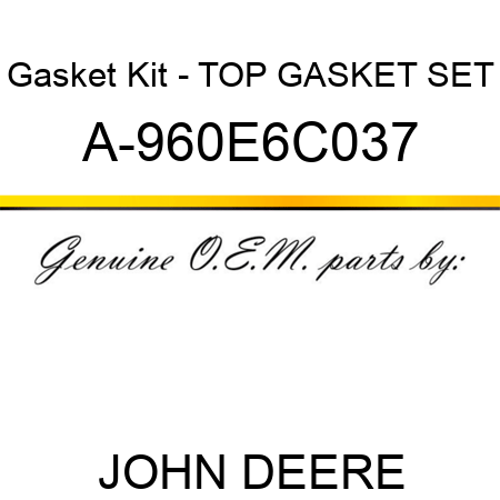 Gasket Kit - TOP GASKET SET A-960E6C037