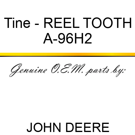 Tine - REEL TOOTH A-96H2
