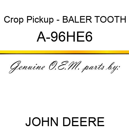 Crop Pickup - BALER TOOTH A-96HE6