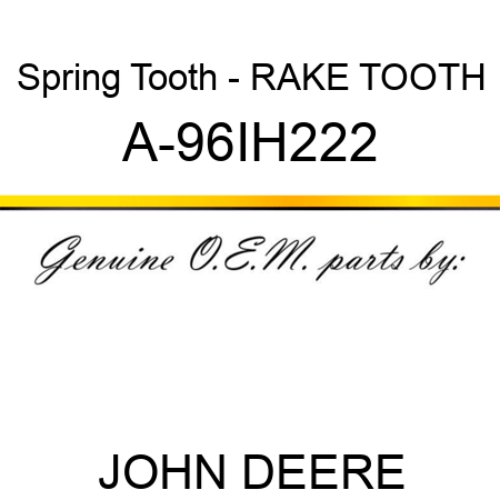 Spring Tooth - RAKE TOOTH A-96IH222
