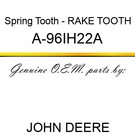 Spring Tooth - RAKE TOOTH A-96IH22A