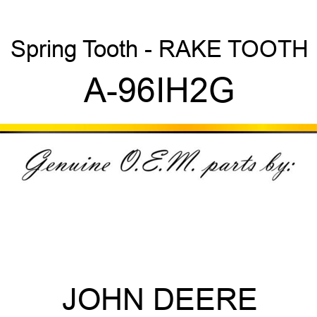 Spring Tooth - RAKE TOOTH A-96IH2G