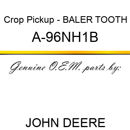 Crop Pickup - BALER TOOTH A-96NH1B