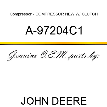 Compressor - COMPRESSOR, NEW W/ CLUTCH A-97204C1