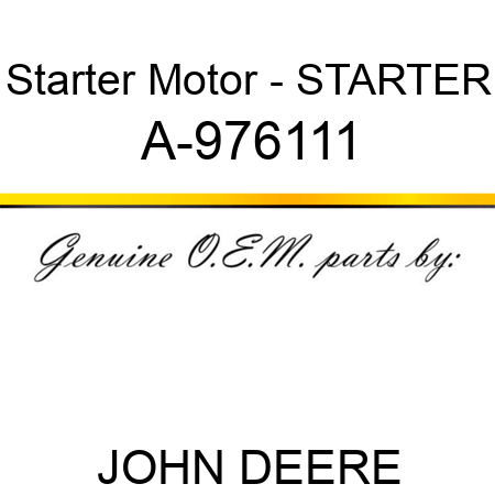 Starter Motor - STARTER A-976111