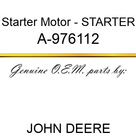 Starter Motor - STARTER A-976112