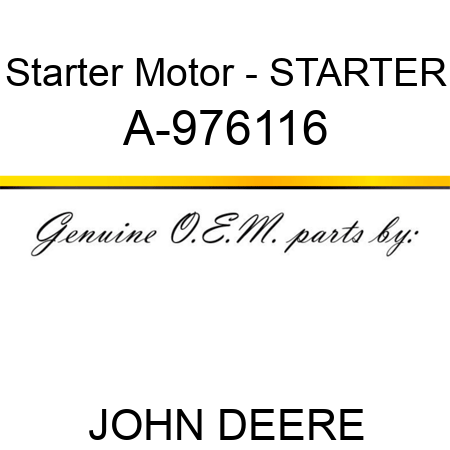 Starter Motor - STARTER A-976116