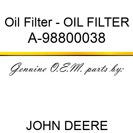 Oil Filter - OIL FILTER A-98800038