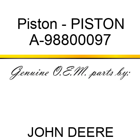 Piston - PISTON A-98800097