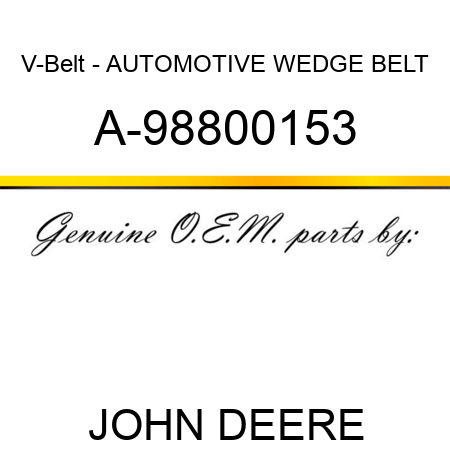 V-Belt - AUTOMOTIVE WEDGE BELT A-98800153